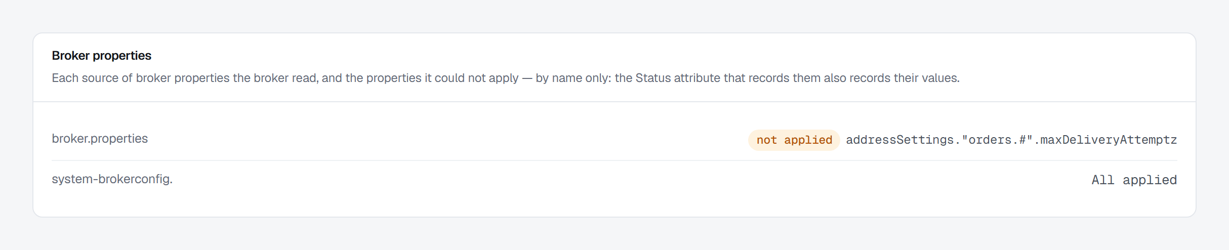 The Broker properties card: broker.properties marked not applied, followed by the one property the broker could not apply, addressSettings."orders.#".maxDeliveryAttemptz, and system-brokerconfig. marked All applied.