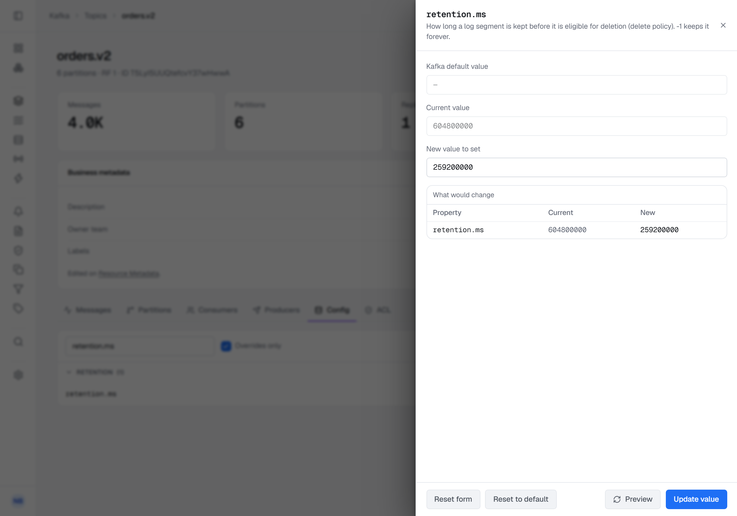 The edit panel for retention.ms on orders.v2's Config tab: the property's description, a Kafka default value field showing a dash, a current value of 604800000 and a new value of 259200000, What would change listing retention.ms going from 604800000 to 259200000, and Reset form, Reset to default, Preview and Update value at the foot.