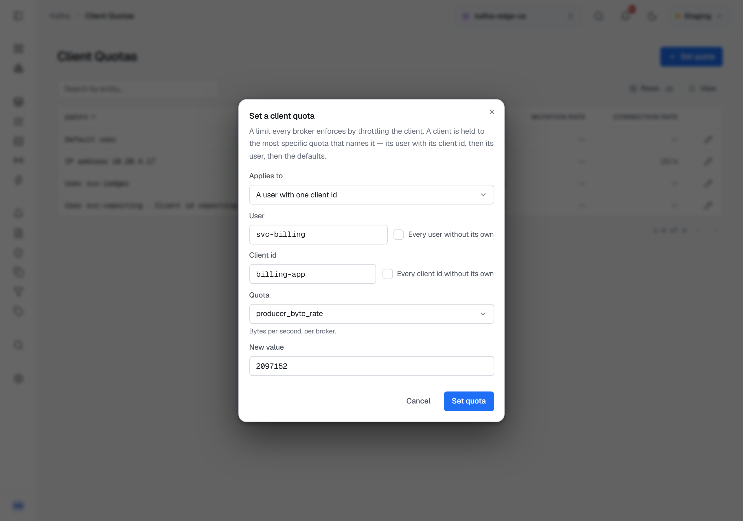 The Set a client quota dialog: a sentence on how a client is held to the most specific quota that names it, Applies to set to A user with one client id, the user svc-billing and the client id billing-app with their Every user without its own and Every client id without its own boxes unticked, the quota producer_byte_rate in bytes per second, per broker, and a new value of 2097152, above Cancel and Set quota.