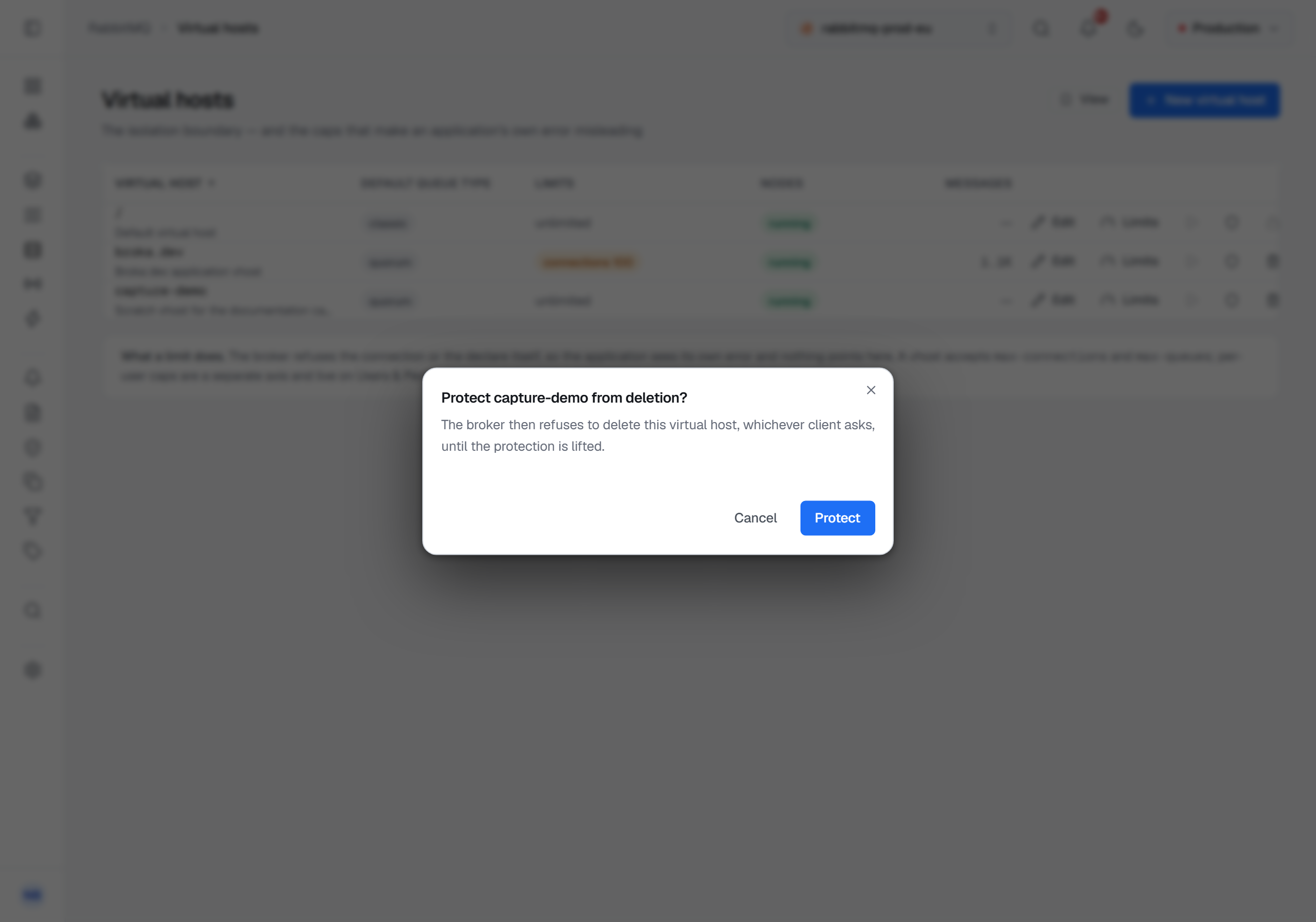 The confirmation "Protect capture-demo from deletion?" over the Virtual hosts screen: the broker then refuses to delete this virtual host, whichever client asks, until the protection is lifted — with Cancel and Protect.