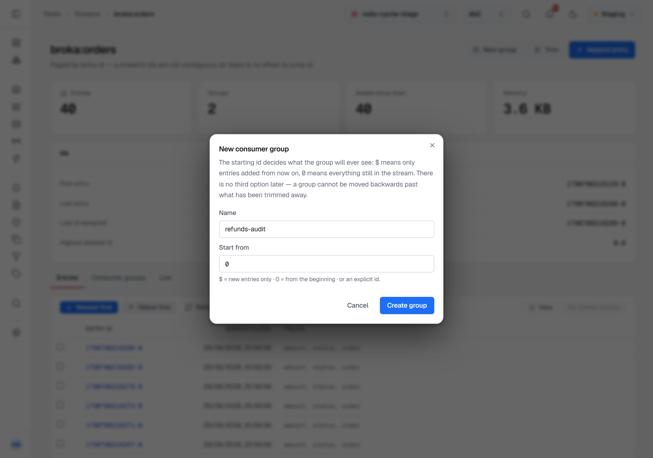 The New consumer group dialog over broka:orders: its opening sentence on what the starting id decides, the name refunds-audit, Start from set to 0, and the hint $ = new entries only · 0 = from the beginning · or an explicit id.